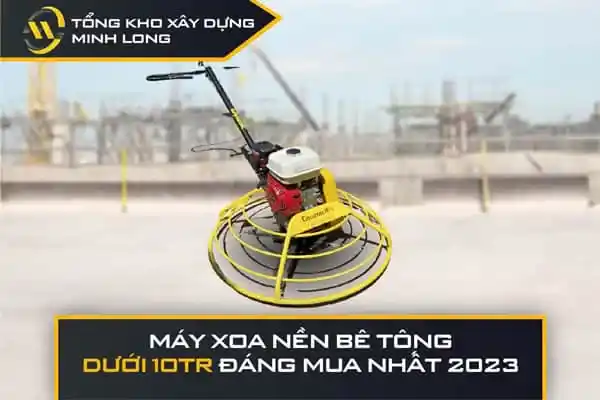 Máy xoa nền bê tông dưới 10tr