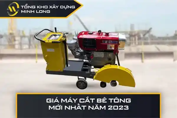 Giá máy cắt bê tông mới nhất 2023
